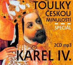 Veselý, Josef - Toulky českou minulostí speciál Karel IV.