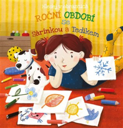 Sobelová, Lucie - Roční období se Sárinkou a Tedíkem
