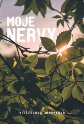 Jabůrková, Vítězslava - Moje nervy