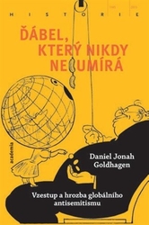 Goldhagen, Daniel Jonah - Ďábel, který nikdy neumírá