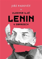 Padevět, Jiří - Vladimir Iljič Lenin v obrazech