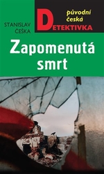 Češka, Stanislav - Zapomenutá smrt