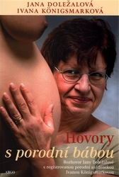 Doležalová, Jana - Hovory s porodní bábou