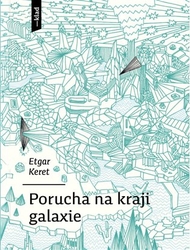 Keret, Etgar - Porucha na kraji galaxie