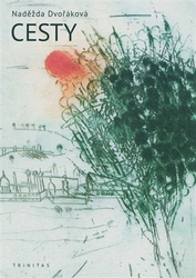 Dvořáková, Naděžda - Cesty