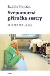 Honzák, Radkin - Svépomocná příručka sestry