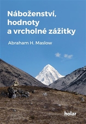 Maslow, Abraham H. - Náboženství, hodnoty a vrcholné zážitky