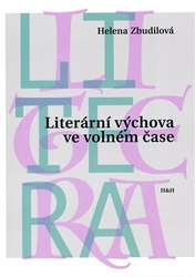 Zbudilová, Helena - Literární výchova ve volném čase