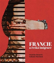 Brouček, Stanislav - Francie a česká imigrace