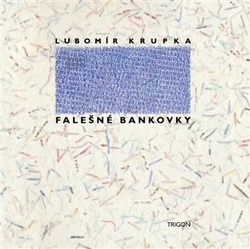 Krupka, Lubomír - Falešné bankovky