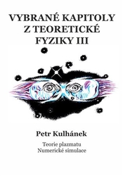 Kulhánek, Petr - Vybrané kapitoly z teoretické fyziky III.