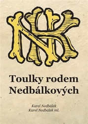 Nedbálek, Karel - Toulky rodem Nedbálkových