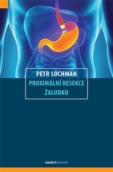 Lochman, Petr - Proximální resekce žaludku
