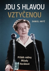 Anýž, Daniel - Jdu s hlavou vztyčenou