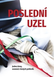 Mondschein, Pavel - Poslední uzel