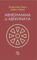 Thera, Ayukusala - Abhidhamma a Abhivinaya