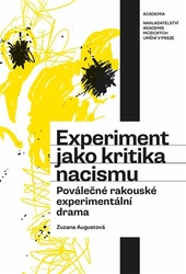 Augustová, Zuzana - Experiment jako kritika nacismu