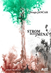 Jančar, Drago - Strom beze jména