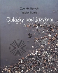 Gerych, Zdeněk - Oblázky pod jazykem