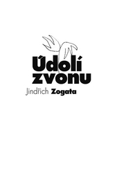 Zogata, Jindřich - Údolí zvonu