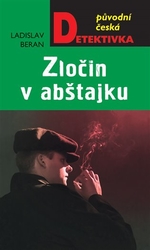 Beran, Ladislav - Zločin v abštajku