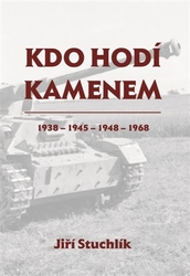 Stuchlík , Jiří - Kdo hodí kamenem
