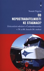 Nigrin, Tomáš - Od nepostradatelnosti ke stagnaci?