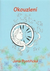 Bystřická, Jana - Okouzlení