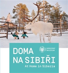 Jungová, Gabriela - Doma na Sibiři / At Home in Siberia