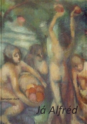 Bartl, Barnabáš - Já Alfréd