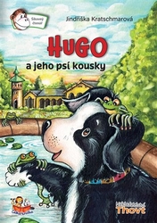 Kratschmarová, Jindřiška - Hugo a jeho psí kousky