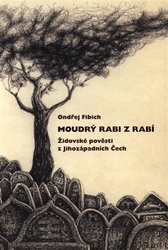 Fibich, Ondřej - Moudrý rabi z Rabí