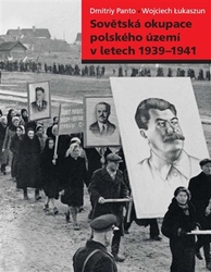 Lukaszun, Wojciech - Sovětská okupace polského území v letech 1939-1941