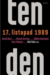 Ambrožová, Alžběta - Ten den - 17. listopad 1989