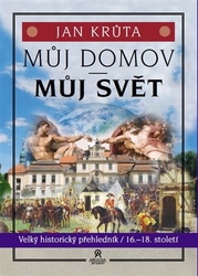 Krůta, Jan - Můj domov, můj svět - (16.-18. století)