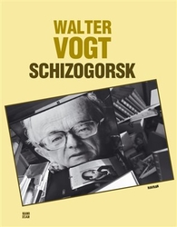 Vogt, Walter - Schizogorsk