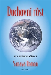 Roman, Sanaya - Duchovní růst
