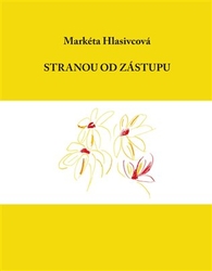 Hlasivcová, Markéta - Stranou od zástupu