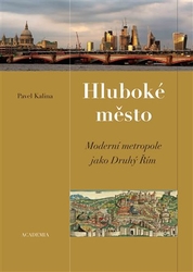 Kalina, Pavel - Hluboké město