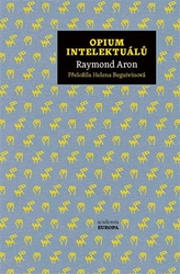 Aron, Raymond - Opium intelektuálů