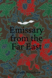 Pejčochová, Michaela - Emissary from the Far East