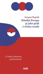 Rupnik, Jacques - Střední Evropa je jako pták s očima vzadu