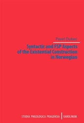 Dubec, Pavel - Syntactic and FSP Aspects of the Existential Construction in Norwegian