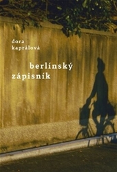 Kaprálová, Dora - Berlínský zápisník