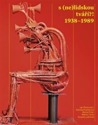 Šícha, Jan - S (ne)lidskou tváří?! 1938 - 1989
