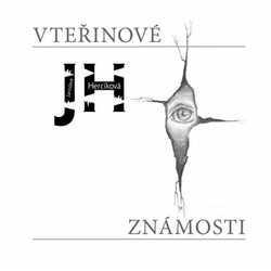 Hercíková, Jaroslava - Vteřinové známosti