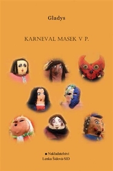Gladys	 - Karneval masek v P.