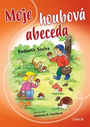 Socha, Radomír - Moje houbová abeceda