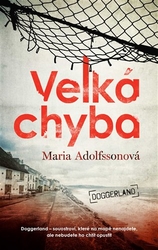 Adolfssonová, Maria - Velká chyba - Doggerland 1.