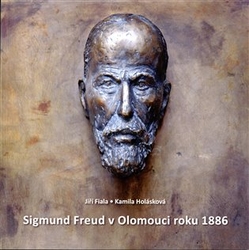 Fiala, Jiří - Sigmund Freud v Olomouci roku 1886